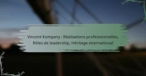 Vincent Kompany : Réalisations professionnelles, Rôles de leadership, Héritage international